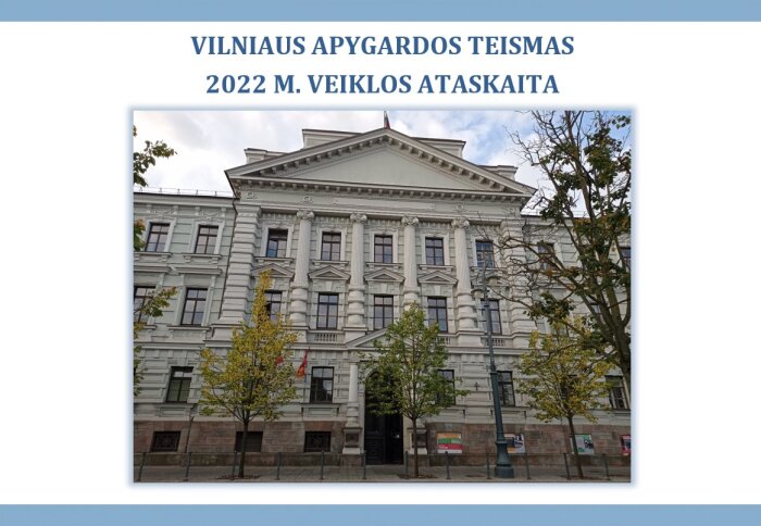 Vilniaus apygardos teismas pristato 2022-ųjų metų veiklos apžvalgą